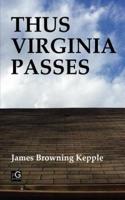 Thus Virginia Passes