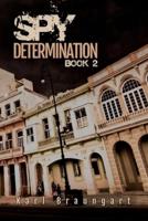 Spy Determination Book 2