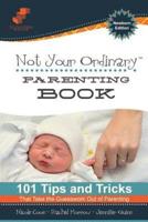 Not Your Ordinary Parenting Book
