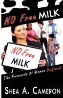 No Free Milk