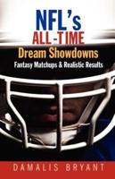 NFL's All-Time Dream Showdowns