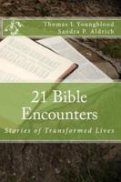 21 Bible Encounters