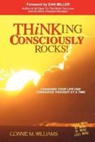 Thinking Consciously Rocks!