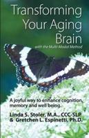Transforming Your Aging Brain