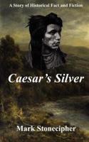 Caesar's Silver