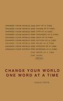 Change Your World One Word At A Time