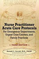 Nurse Practitioner Acute Care Protocols - Third Edition