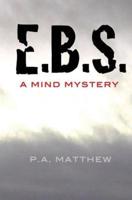 E. B. S.: A Mind Mystery
