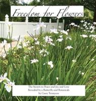 Freedom for Flowers