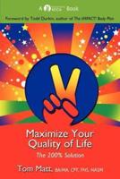 Maximize Your Quality of Life