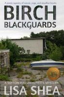 Birch Blackguards - A Sutton Massachusetts Mystery