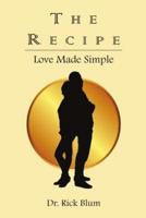 The Recipe: Love Made Simple