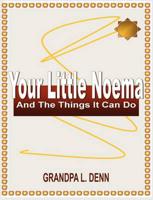 Your Little Noema: And the Things It Can Do
