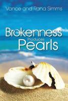 Brokenness Produces Pearls