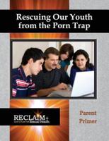Rescuing Our Youth from the Porn Trap