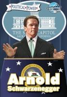 Political Power: Arnold Schwarzenegger