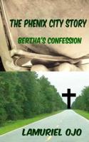 The Phenix City Story, Bertha's Confession