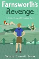 Farnsworth's Revenge: A Rollo Hemphill Misadventure