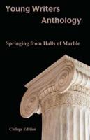 Springing from Halls of Marble
