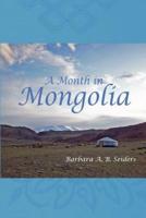 A Month in Mongolia