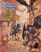 Dungeon Crawl Classics #73: Emirikol Was Framed