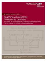 Teaching Adolescents To Become Learners The Role of Noncognitive Factors in Shaping School Performance