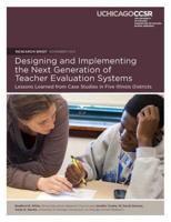 Designing and Implementing the Next Generation of Teacher Evaluation Systems