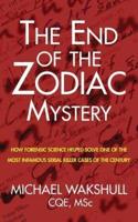 The End of the Zodiac Mystery