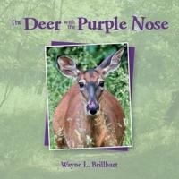The Deer with the Purple Nose: A Rusty & Purdy Backyard Bird Adventure