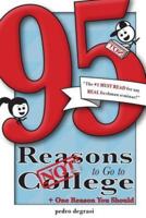 95 Reasons Not to Go to College