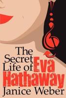 The Secret Life of Eva Hathaway
