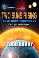 Two Suns Rising