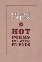 Hot Poems for Warm Friends