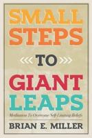 Small Steps to Giant Leaps