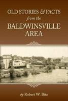 Old Stories and Facts from the Baldwinsville Area