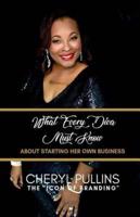 What Every Diva Must Know About Starting Her Own Business