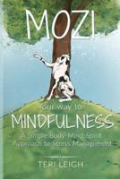 MOZI Your Way to Mindfulness