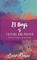 21 Days of Fasting and Prayer: The Point of the Prayer Is the Prayer Point