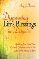 Discovering Life's Blessings in Disguise