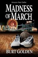 Madness of March (a mystery novel)