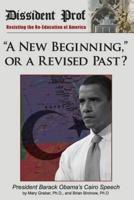 "A New Beginning," or a Revised Past?