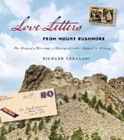 Love Letters from Mount Rushmore