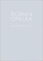 Roman Opalka: Painting