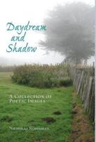 Daydream and Shadow