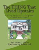 The Thing That Lived Upstairs
