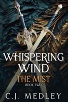 Whispering Wind The Mist