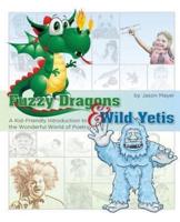 Fuzzy Dragons and Wild Yetis
