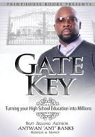 Gate Key: Turning your High School Education into Millions