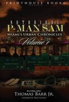 Notorious P-Man Sam: Miami's Urban Chronicles Vol.1