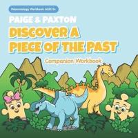"Paige & Paxton Discover a Piece of the Past" Workbook Companion